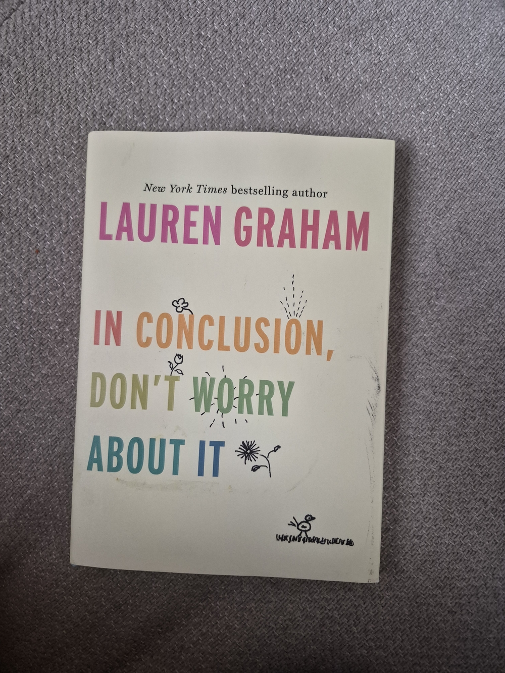 Lauren Graham "In Conclusion, Don't Worry About It" — Multicolor Text Paperback